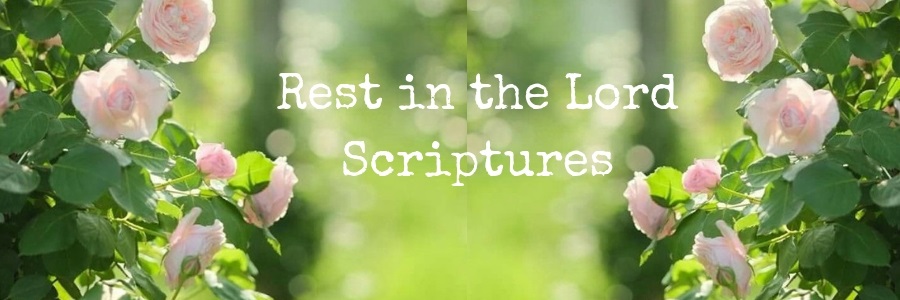 Rest in the Lord Scriptures