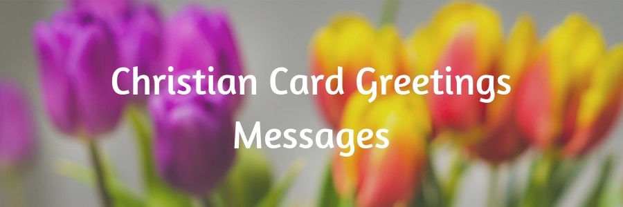 Christian Card Greetings Messages