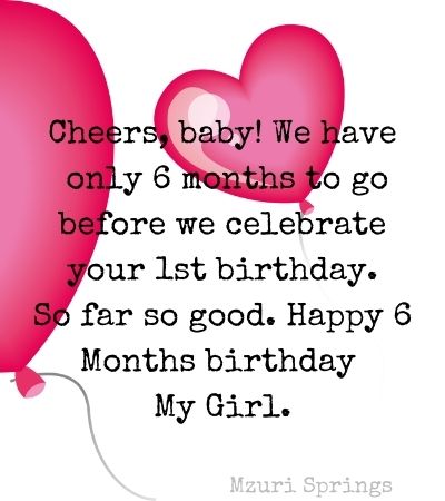 Happy 6 Months to My Baby Girl Quotes