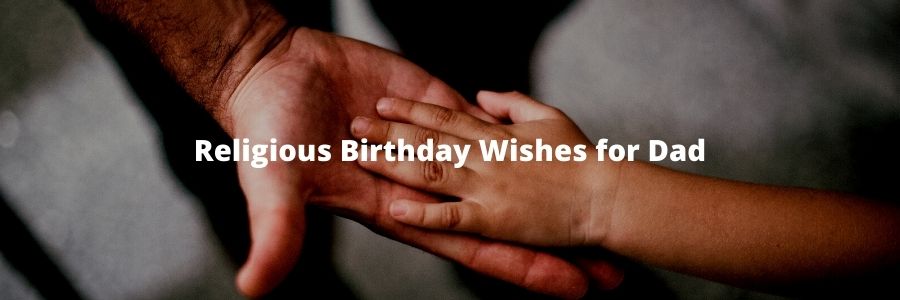 Religious Birthday Wishes for Dad