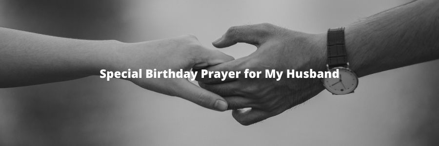 Special Birthday Prayer for My Husband