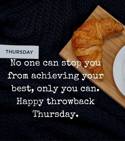 Throwback Thursday Motivational Quotes