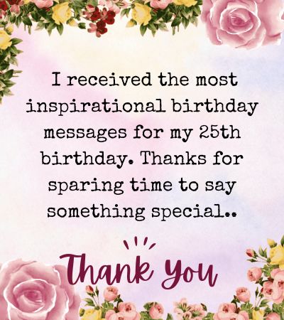 25th birthday thank you message