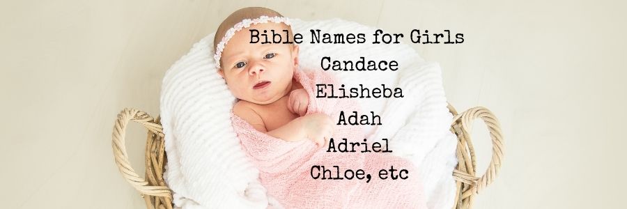 Bible Names for Girls - Female Biblical Names