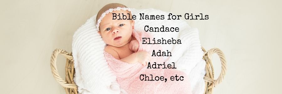 Bible Names for Girls - Female Biblical Names
