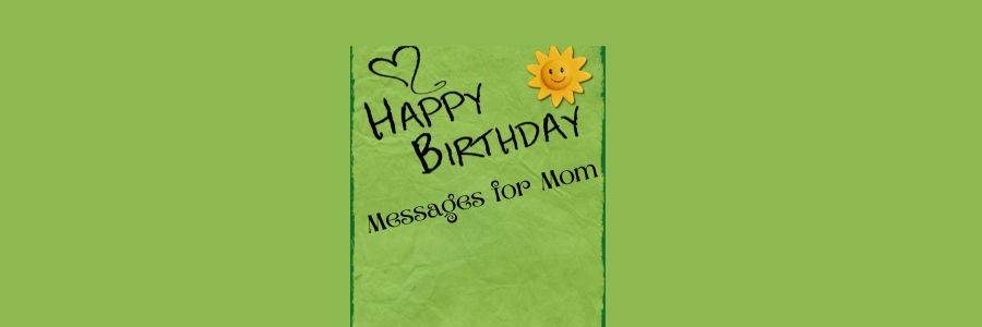 Birthday Card Messages for Mom