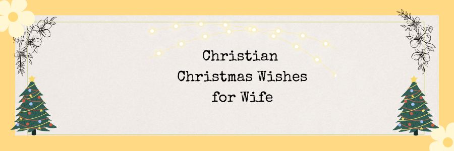 Christian Christmas Messages for Wife