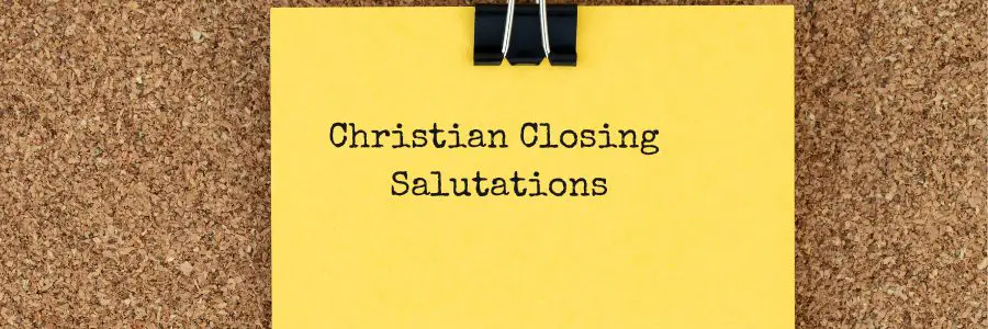 Christian Closing Salutations