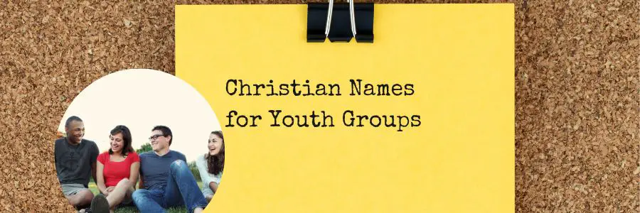 Christian Names for Youth Groups