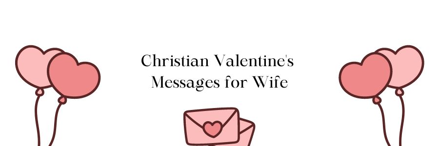 Christian Valentine's Messages for Wife