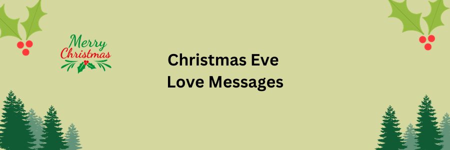 Christmas Eve Love Messages