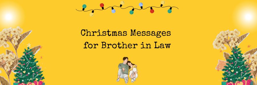 Christmas Messages for Brother in Law