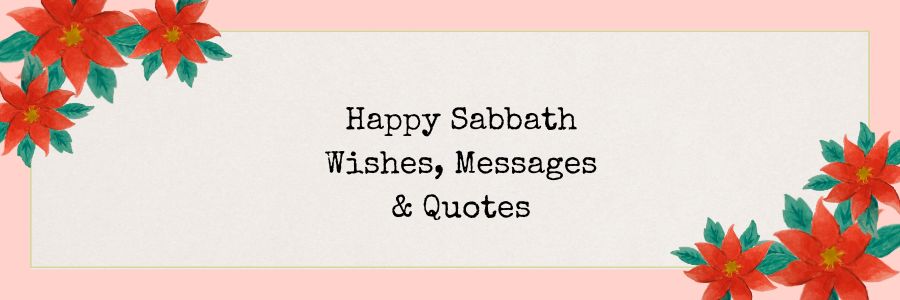 Happy Sabbath Wishes, Messages & Quotes
