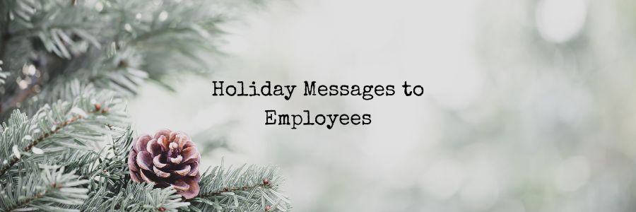 Holiday Messages to Employees