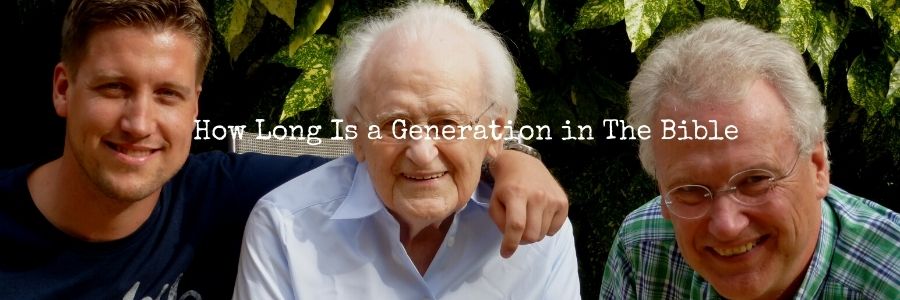 How Long Is a Generation in The Bible