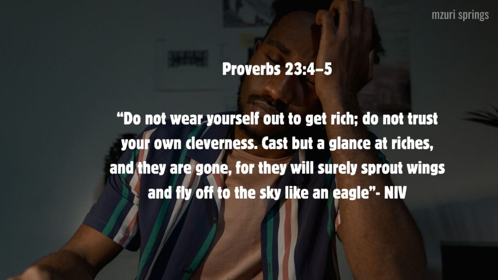 Proverbs 23:4–5