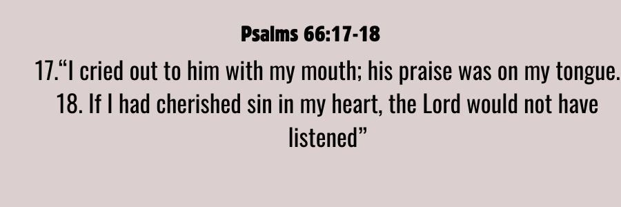 Psalms 66.17-18