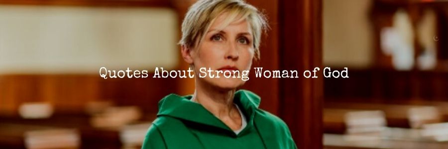 Quotes About Strong Woman of God
