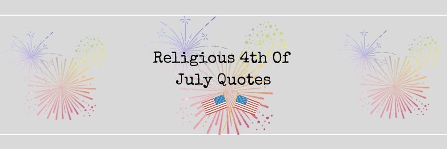 Religious 4th Of July Quotes