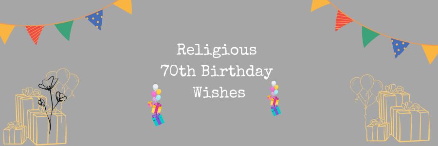 Religious 70th Birthday Wishes