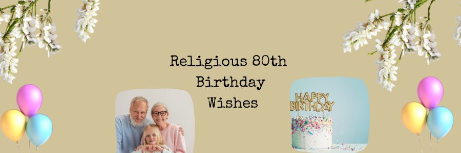 Religious 80th Birthday Wishes