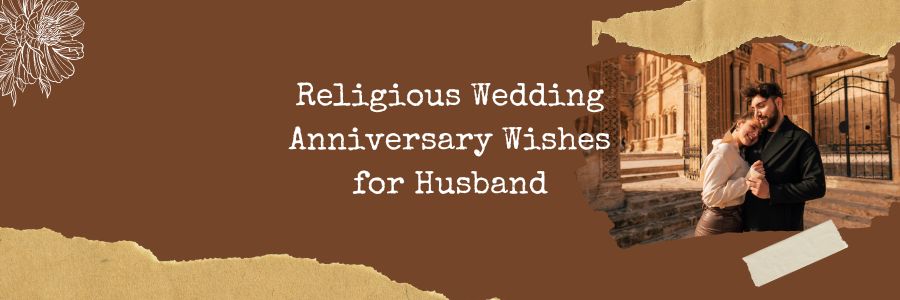 Religious Wedding Anniversary Wishes for Husband