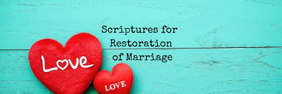 Scriptures for Restoration of Marriage
