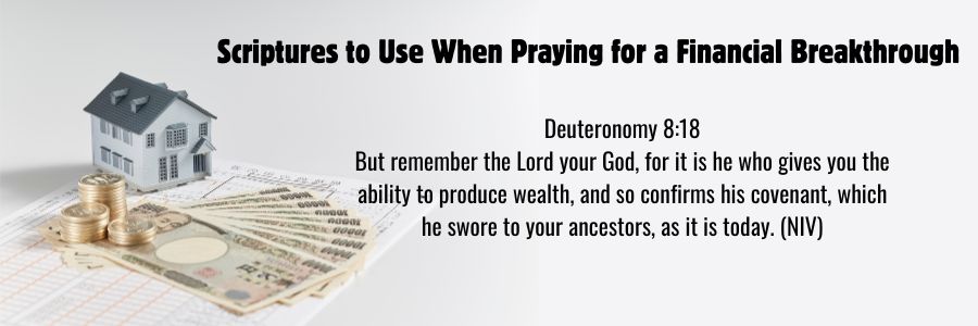 Scriptures to Use When Praying for a Financial breakthrough