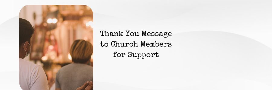 Thank You Message to Church Members for Support