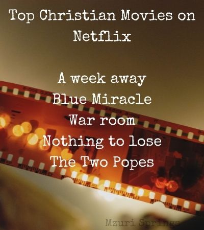 Top Christian Movies On Netflix