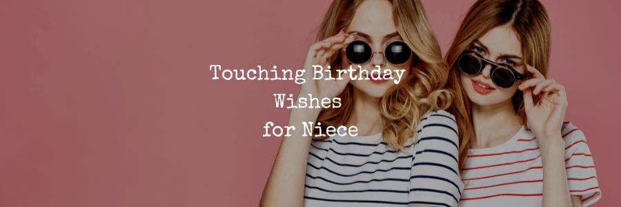 Touching Birthday Wishes for Niece