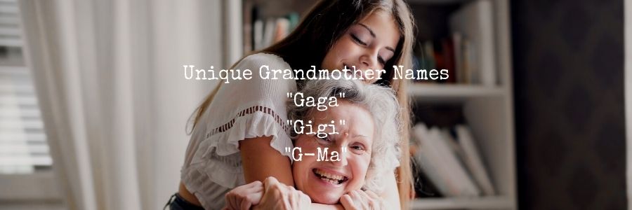 Unique Grandmother Names