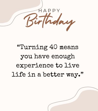 happy 40th birthday quotes for him