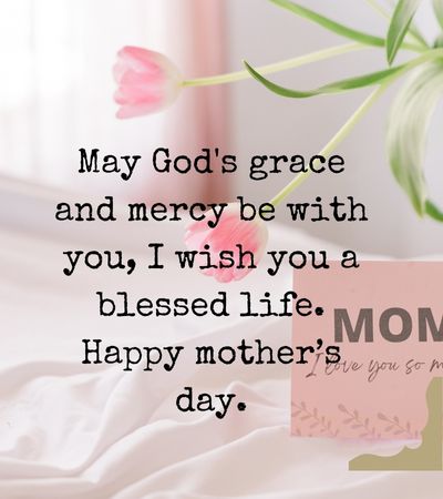 Christian Mothers Day Messages, Quotes & Wishes- Mzuri Springs