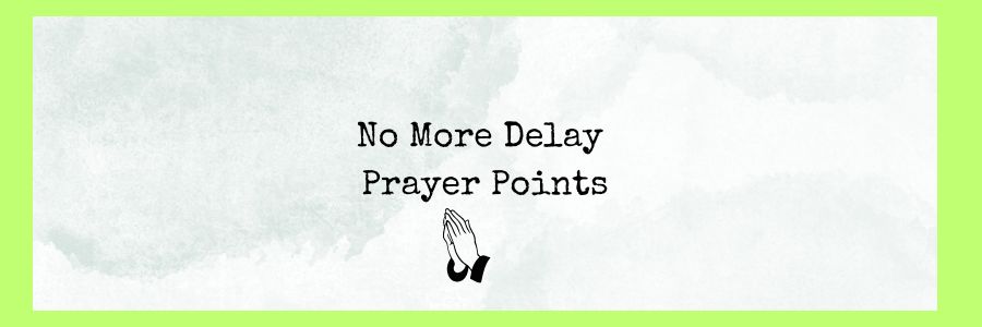 prayer points against delay