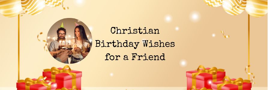religious birthday wishes for a friend